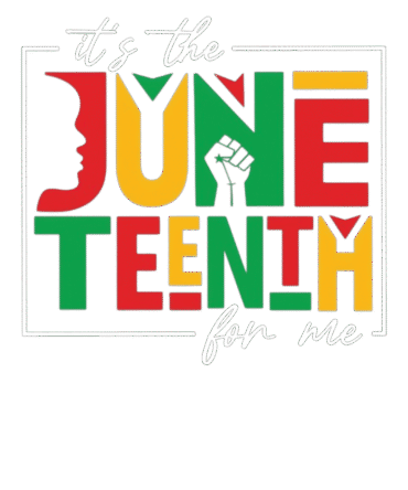It's the Juneteenth for me
